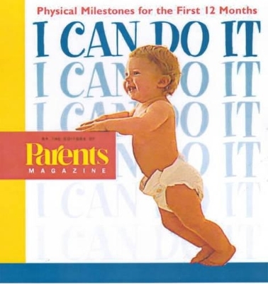 Physical Milestones for the First Twelve Months -  Parents' Magazine