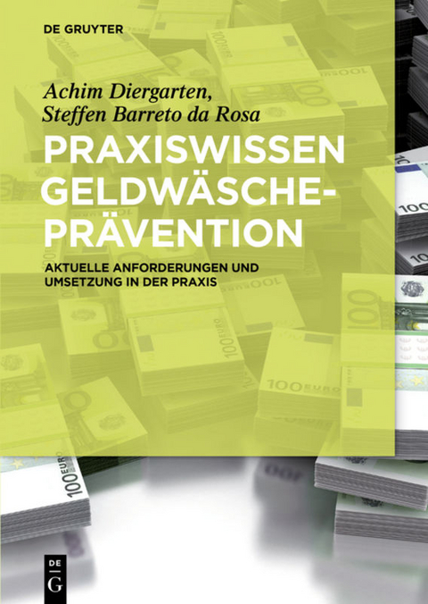 Praxiswissen Geldw&auml;schepr&auml;vention - Achim Diergarten, Steffen Barreto Da Rosa