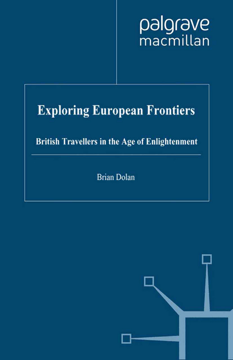 Exploring European Frontiers - B. Dolan