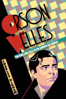 Orson Welles - Charles Higham