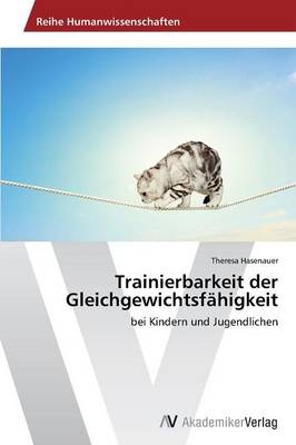 Trainierbarkeit der Gleichgewichtsf&auml;higkeit - Theresa Hasenauer