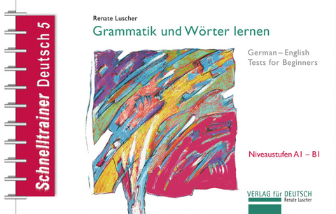 Grammatik und W&ouml;rter lernen - Renate Luscher