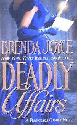 Deadly Affairs - Brenda Joyce