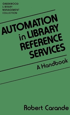 Automation in Library Reference Services - Robert Carande