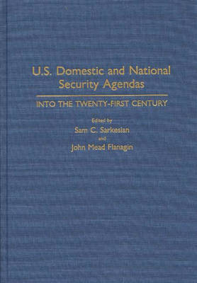 U.S. Domestic and National Security Agendas - John Flanagin, Sam C. Sarkesian