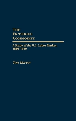 The Fictitious Commodity - Anthonie Korver