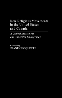 New Religious Movements in the United States and Canada - Diane Choquette