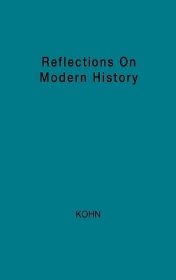 Reflections on Modern History - Immanuel Kohn