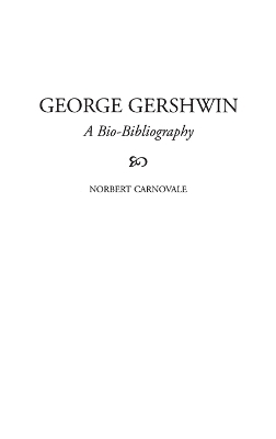 George Gershwin - Norbert Carnovale