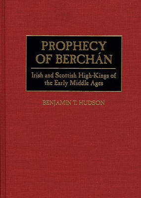 Prophecy of Berch&aacute;n - Benjamin T. Hudson