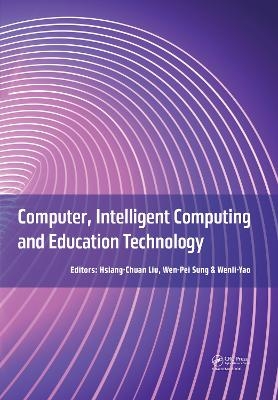 Computer, Intelligent Computing and Education Technology