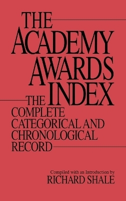 The Academy Awards Index - Richard Shale