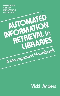Automated Information Retrieval in Libraries - Vicki Anders