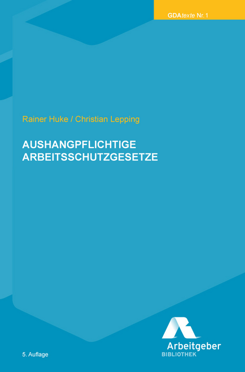 Aushangpflichtige Arbeitsschutzgesetze