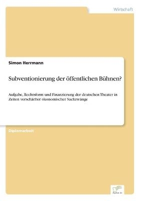 Subventionierung der Ã¶ffentlichen BÃ¼hnen?