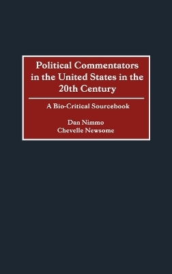 Political Commentators in the United States in the 20th Century - Chevelle Newsome