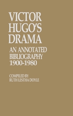 Victor Hugo's Drama - Ruth L. Doyle