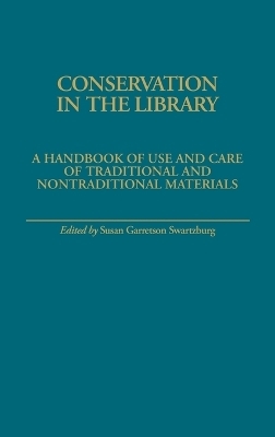 Conservation in the Library - Susan Swartzburg