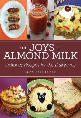 The Joys of Almond Milk -  Instructables.com