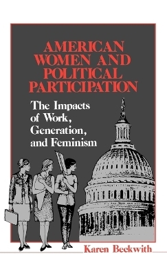 American Women and Political Participation - Karen Beckwith