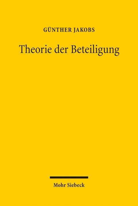 Theorie der Beteiligung - G&uuml;nther Jakobs
