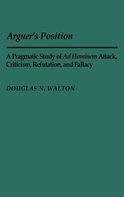 Arguer's Position - Douglas N. Walton