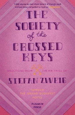 The Society of the Crossed Keys - Stefan Zweig, Wes Anderson