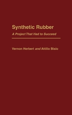 Synthetic Rubber - Attilio Bisio, Vernon D. Herbert