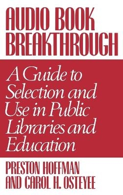 Audio Book Breakthrough - Preston Hoffman, Carol Osteyee