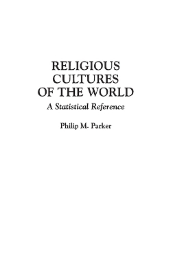 Religious Cultures of the World - Philip Parker