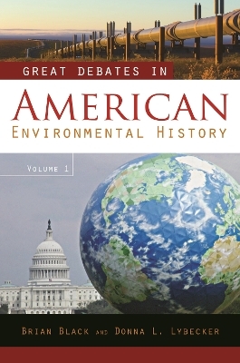 Great Debates in American Environmental History