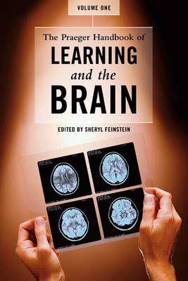 The Praeger Handbook of Learning and the Brain - Sheryl Feinstein