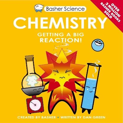 Basher Science: Chemistry - Dan Green