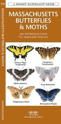 Massachusetts Butterflies & Moths - James Kavanagh, Waterford Press