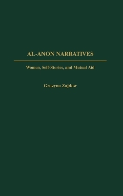 Al-Anon Narratives - Grazyna Zajdow