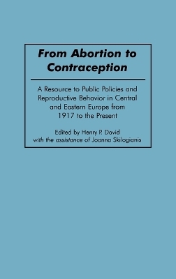 From Abortion to Contraception - Henry P. David