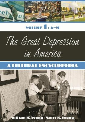 The Great Depression in America - William H. Young, Nancy K. Young