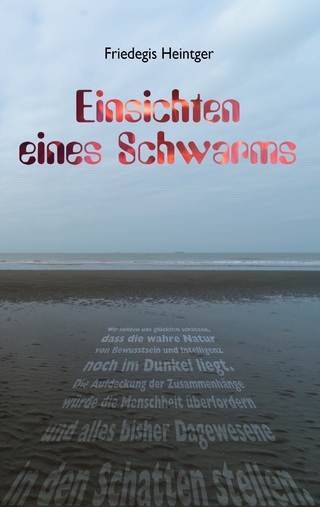 Einsichten eines Schwarms