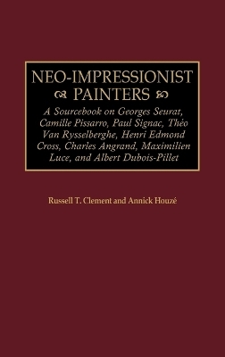 Neo-Impressionist Painters - Russell T. Clement, Annick Houze