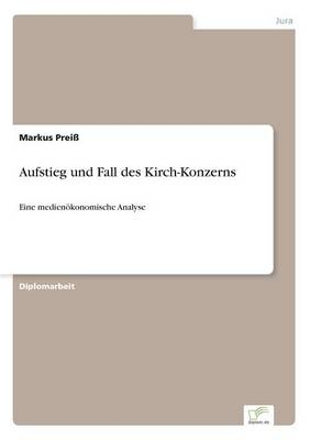 Aufstieg und Fall des Kirch-Konzerns - Markus Prei&Atilde;