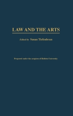 Law and the Arts - Susan Tiefenbrun