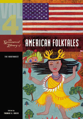 The Greenwood Library of American Folktales - Thomas A. Green