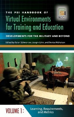 The PSI Handbook of Virtual Environments for Training and Education