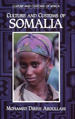 Culture and Customs of Somalia - Mohamed Diriye Abdullahi