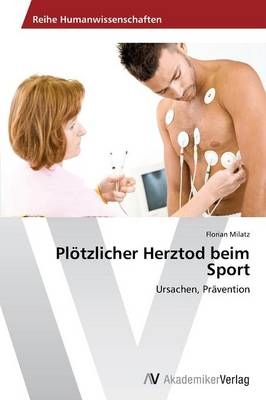 Pl&ouml;tzlicher Herztod beim Sport - Florian Milatz