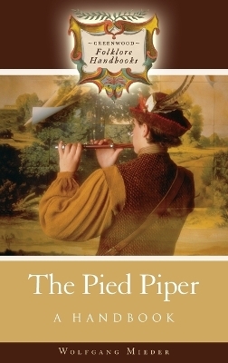 The Pied Piper - Wolfgang Mieder