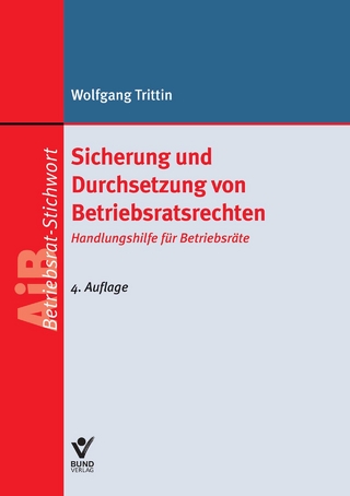 Sicherung und Durchsetzung von Betriebsratsrechten