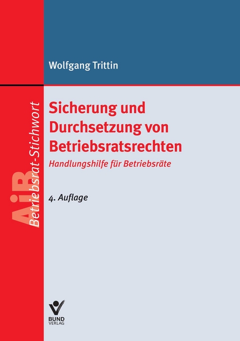 Sicherung und Durchsetzung von Betriebsratsrechten - Wolfgang Trittin