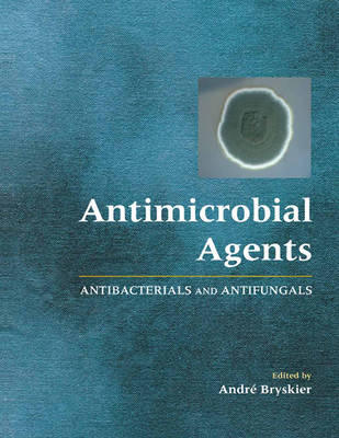 Antimicrobial Agents - Andr&eacute; Bryskier