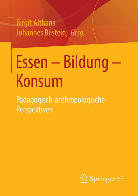 Essen - Bildung - Konsum - 